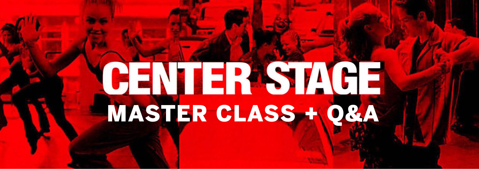 Center Stage Master Class