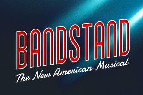 Bandstand: The New American Musical
